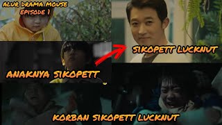 KETIKA SIKOPET BISA DIDETEKSI SEJAK DALAM KANDUNGAN | ALUR DRAMA MOUSE EPISODE 1