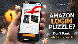 Amazon Says “Solve This Puzzle to Protect Your Account” – What It Is & How to Fix