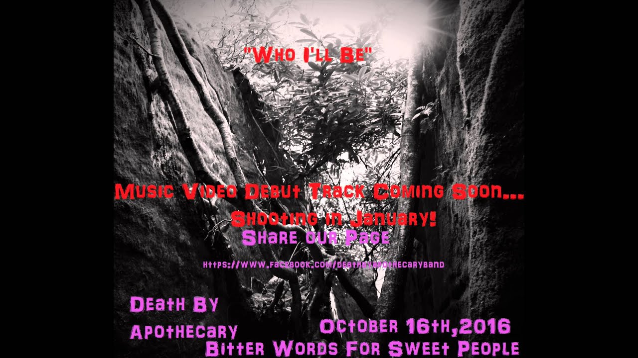 Death By Apothecary Teaser!! Debut Song "Who I'll Be" Coming Soon