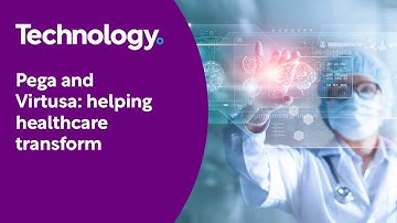 Pega and Virtusa: helping healthcare transform