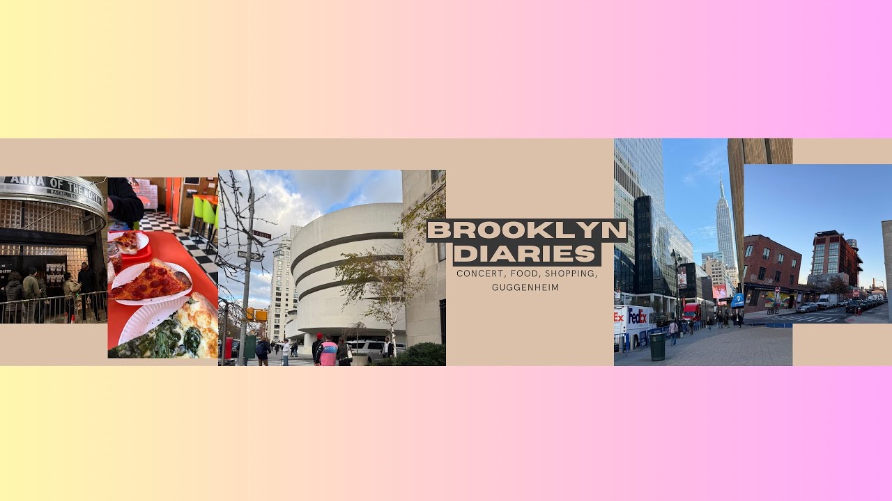 BROOKLYN VLOG | Cafe Hopping, Shopping, Anna of the North, a trip to the Guggenheim, and great eats