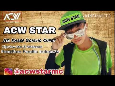 Cover Lagu ACW Star - Ati Karep Bondho Cupet Mp3 Download Lagu ACW Star - Ati Karep Bondho Cupet