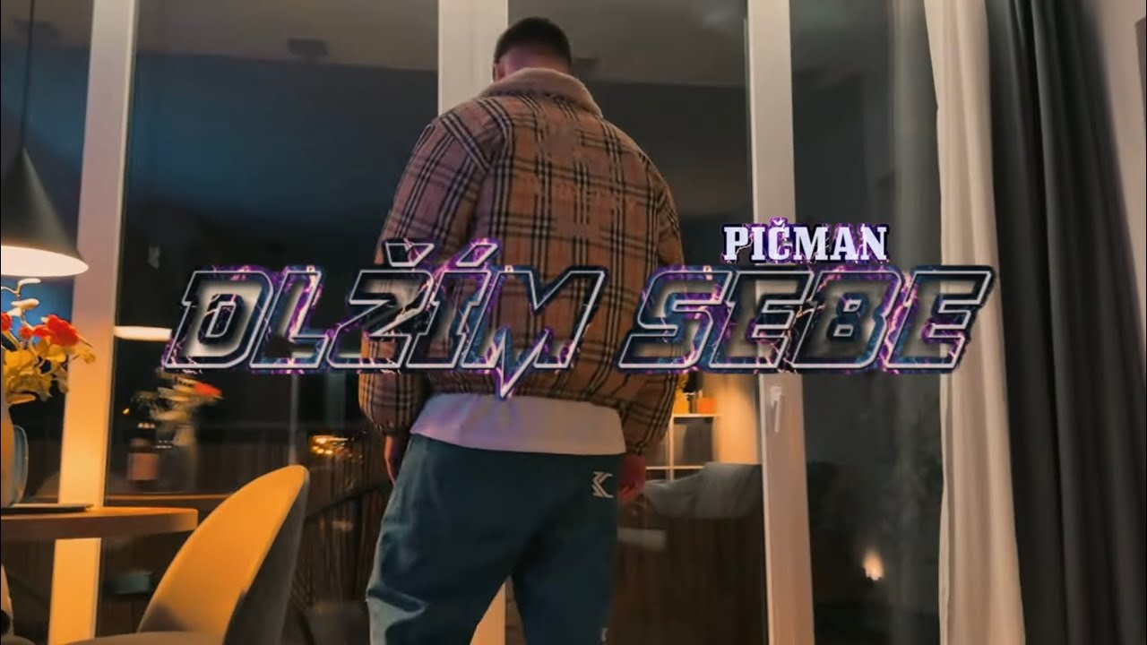 PIČMAN - DLŽÍM SEBE (Official Music Video)