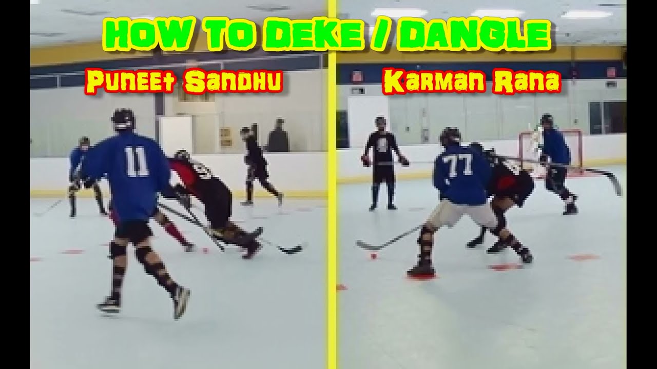 How To Deke / Dangle (Puneet Sandhu & Karman Rana Demonstrate How To Deke! Ball Hockey Best Dekes)