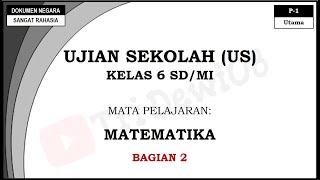 Soal Ujian Sekolah (US) Lengkap dengan Pembahasannya || Matematika Kelas 6 SD/MI || Bagian 2 screenshot 5