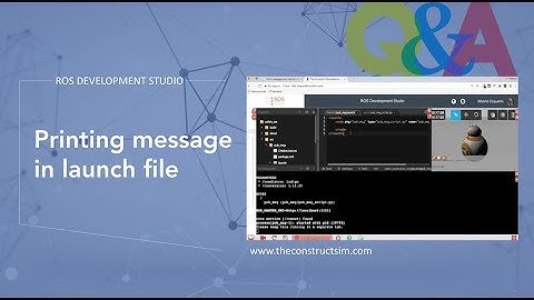 [ROS Q&A] 062 - Printing message in launch file
