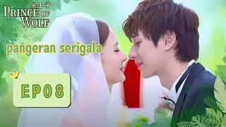 [Sub INDO] | Prince of Wolf  | EP08 | pangeran serigala | 狼王子 | Studio886 Indonesia