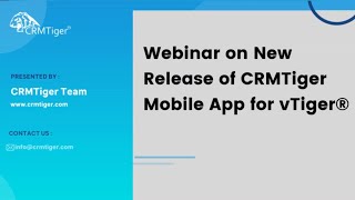 Webinar on New Release of CRMTiger Mobile App for vTiger®