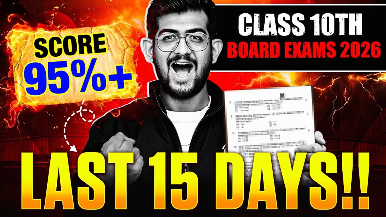 ⚡Class 10 - Last 15 Days Strategy for Board Exams 2026 | Score 95% ...
