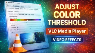 VLC Media Player how to Adjust Color Threshold | Adjust Color and Video Effects in VLC Media Player screenshot 5