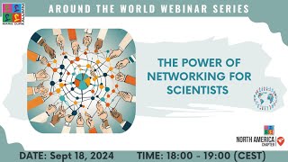 MCAA Around the World Webinar Series #28: The Power of Networking for Scientists