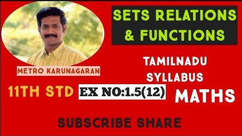 11th Std Maths Ex.1.5(12) The number of relations on a set containing 3 elements is