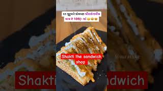 shakti the sandwich shop aaimata road, shakti sandwich foodie