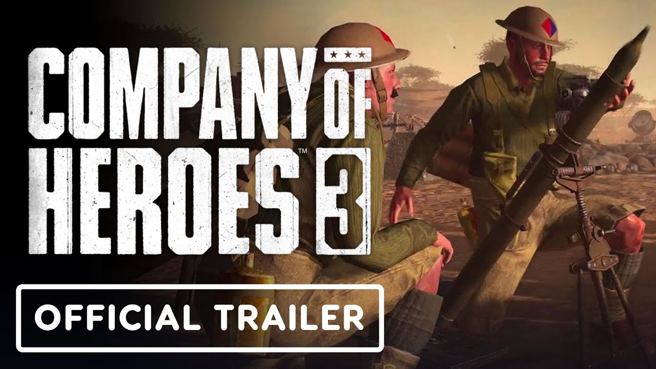Company of Heroes 3 – Official British Forces Trailer