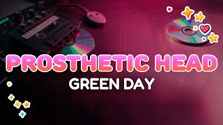 Download Lagu Green Day - Prosthetic Head | Lyrics MP3