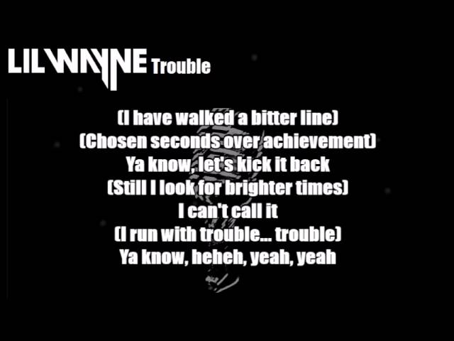 Lil Wayne – Trouble Lyrics