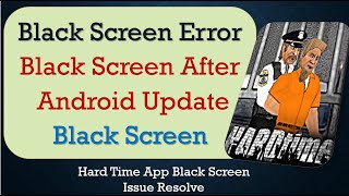 How to Fix Hard Time App Black Screen Error | After Android Update | Problem Solved in Android screenshot 3