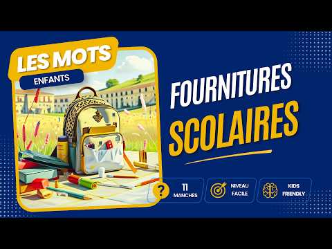Les mots — 📝 Devine le mot ! Fournitures scolaires · 11 manches (facile)