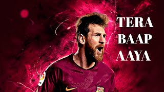 Lionel Messi | Tera Baap Aaya feat Vidyut Jammwal | Best goal and skills(HD)