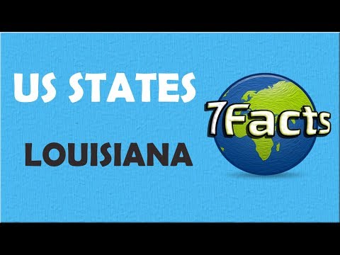 7 Facts about Louisiana