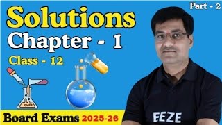 Class 12 Chemistry | Chapter 1: Solutions (Part 2) | Board Exams 2025-26 screenshot 5