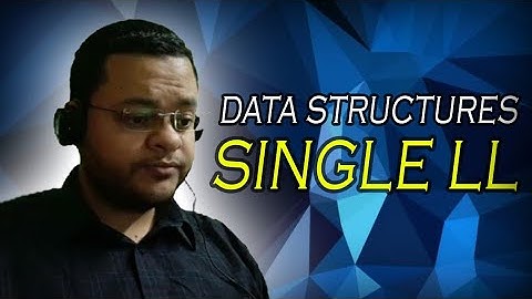 Data Structures: Single Linked Lists شرح داتاستركشر بالعربي