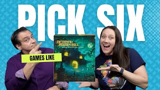 Pick 6...  Games Like Betrayal House on the Hill