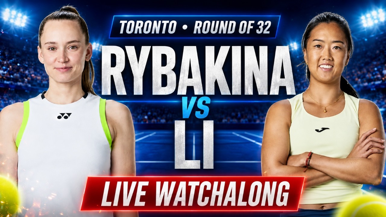 Elena Rybakina vs Ann Li | WTA Toronto | Canadian Open Round of 32 | LIVE TENNIS WATCHALONG