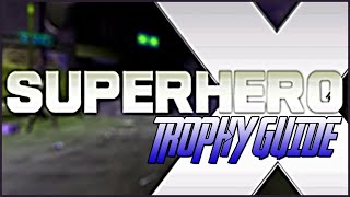 Superhero-X - Trophy Guide. 30 minute plat. Very easy! PS4.