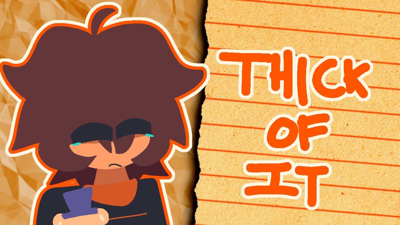 Thick Of It | FKAF Animation Meme