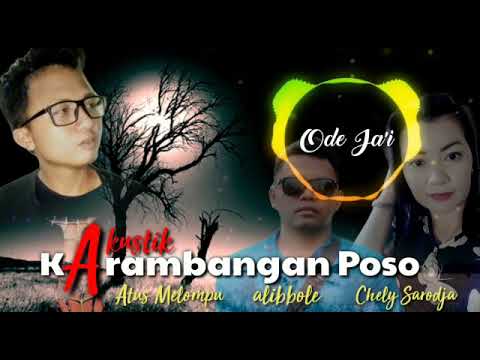 Cover karambangan akustik poso ( Ode Ja'i) voc. Atus Melompu, Alibbole Zld dan Chely Sarodja.