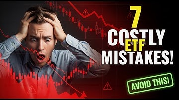 7 Costly ETF Investing Mistakes Beginners Must Avoid (Real Examples Included)