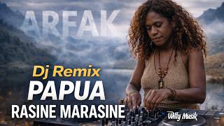 DJ Remix Papua | Rasine Marasine | Arfak Highlands EDM