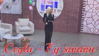 Ceyla - Ey sanam Resimi