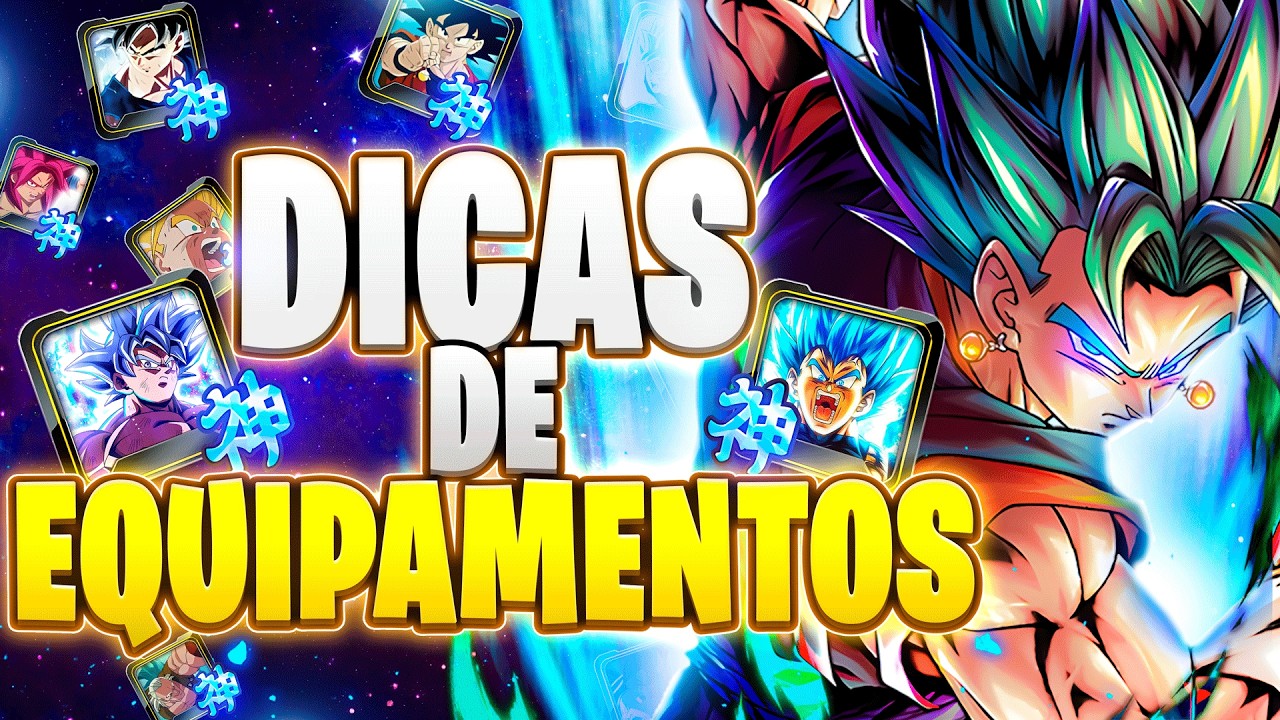 NOOB AO PRO! AS MELHORES DICAS DE EQUIPAMENTOS! | Dragon Ball Legends