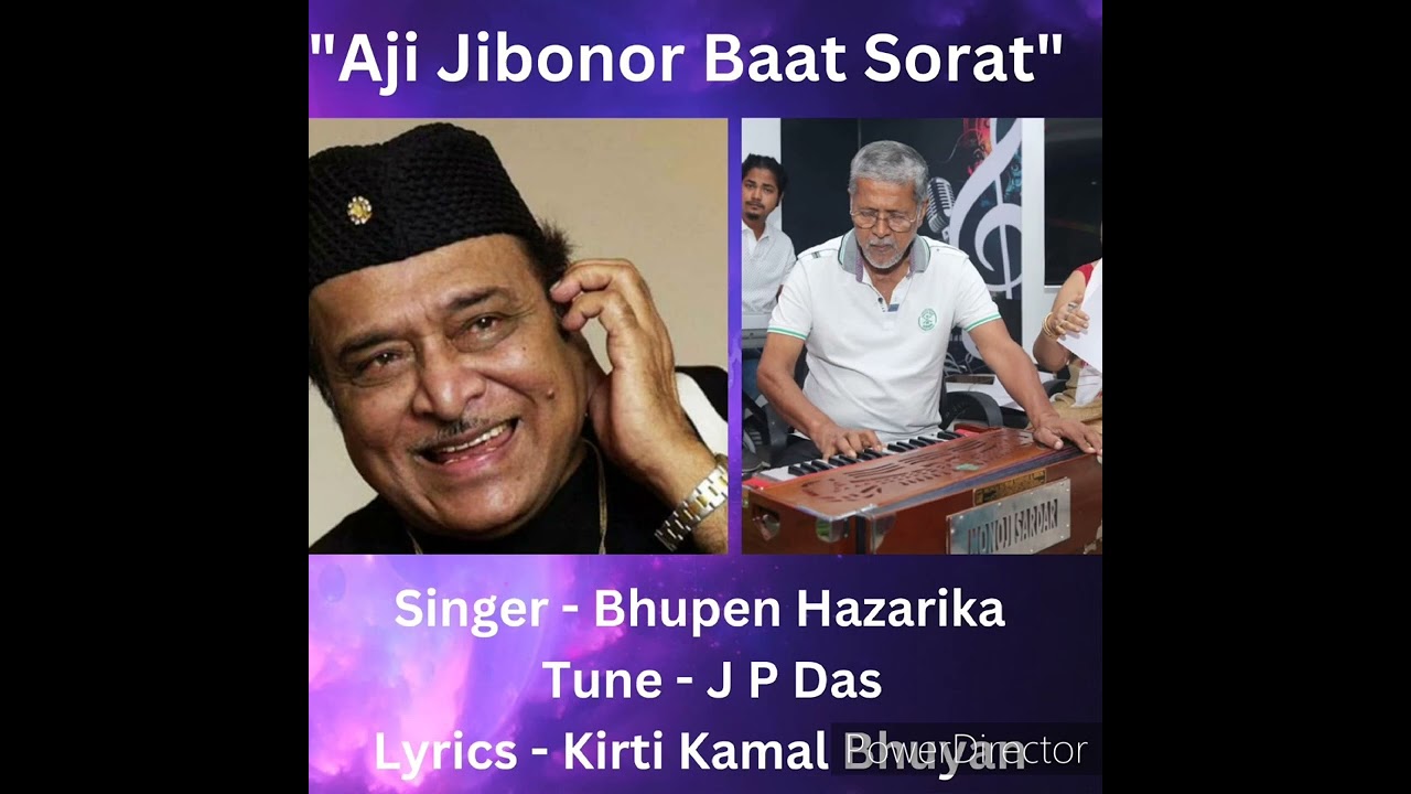 Aji Jibonor Baat Sorat  Bhupen Hazarika  Tune   J P Das  Lyrics   Kirti Kamal Bhuyan