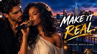 MAKE IT REAL ❤️🔥 | Emotional R&B Love Song | Official Music Video