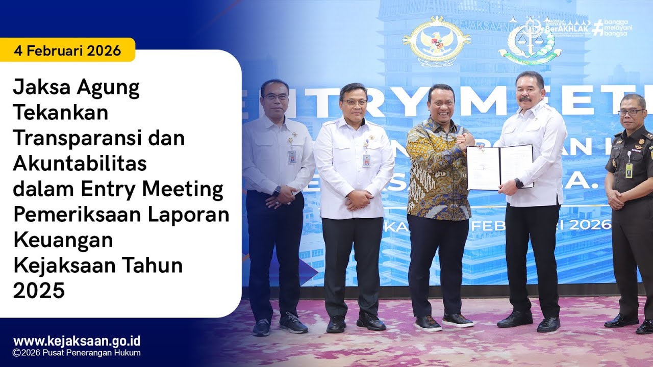 Jaksa Agung Tekankan Transparansi dan Akuntabilitas dalam Pemeriksaan Laporan Keuangan Kejaksaan