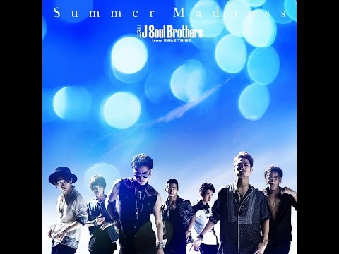 三代目j Soul Brothers From Exile Tribe Summer Madness Apster Remix K Pop Lyrics Song