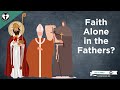 Sola Fide in the Church Fathers