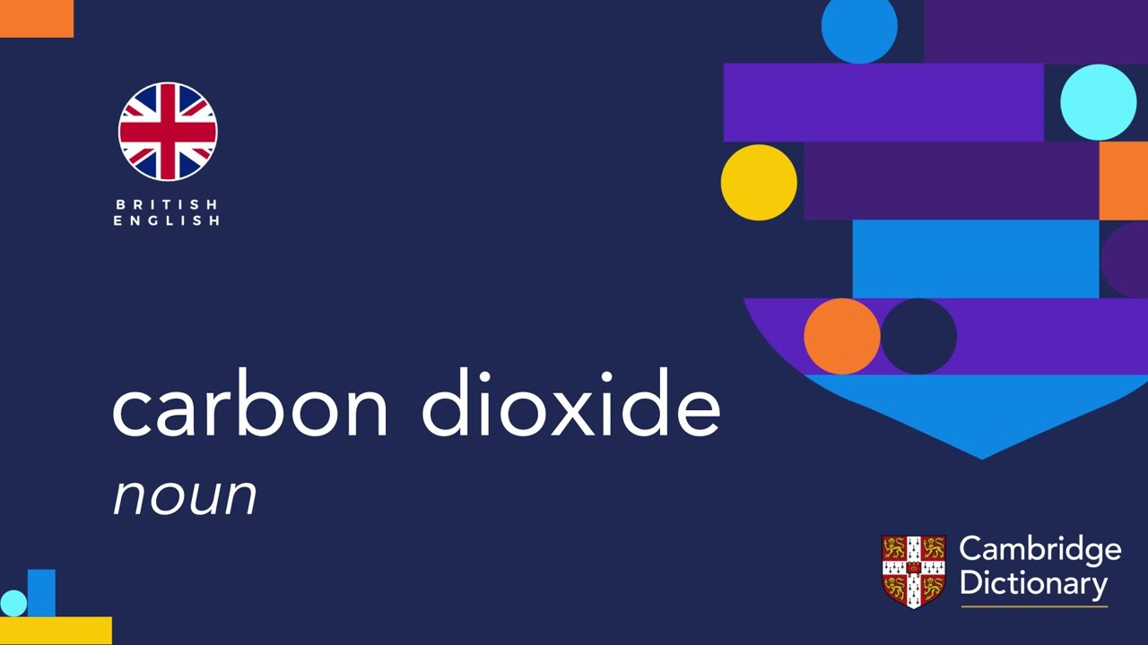 CARBON DIOXIDE  Pronunciation in English