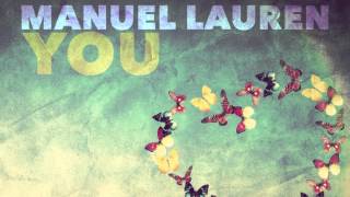 Manuel Lauren - You (Radio Edit) // GOOD SOURCE //