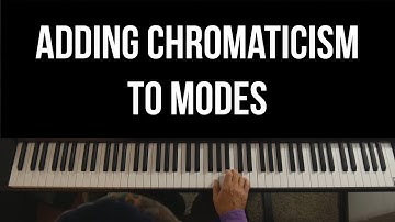 Adding Chromaticism to Modes