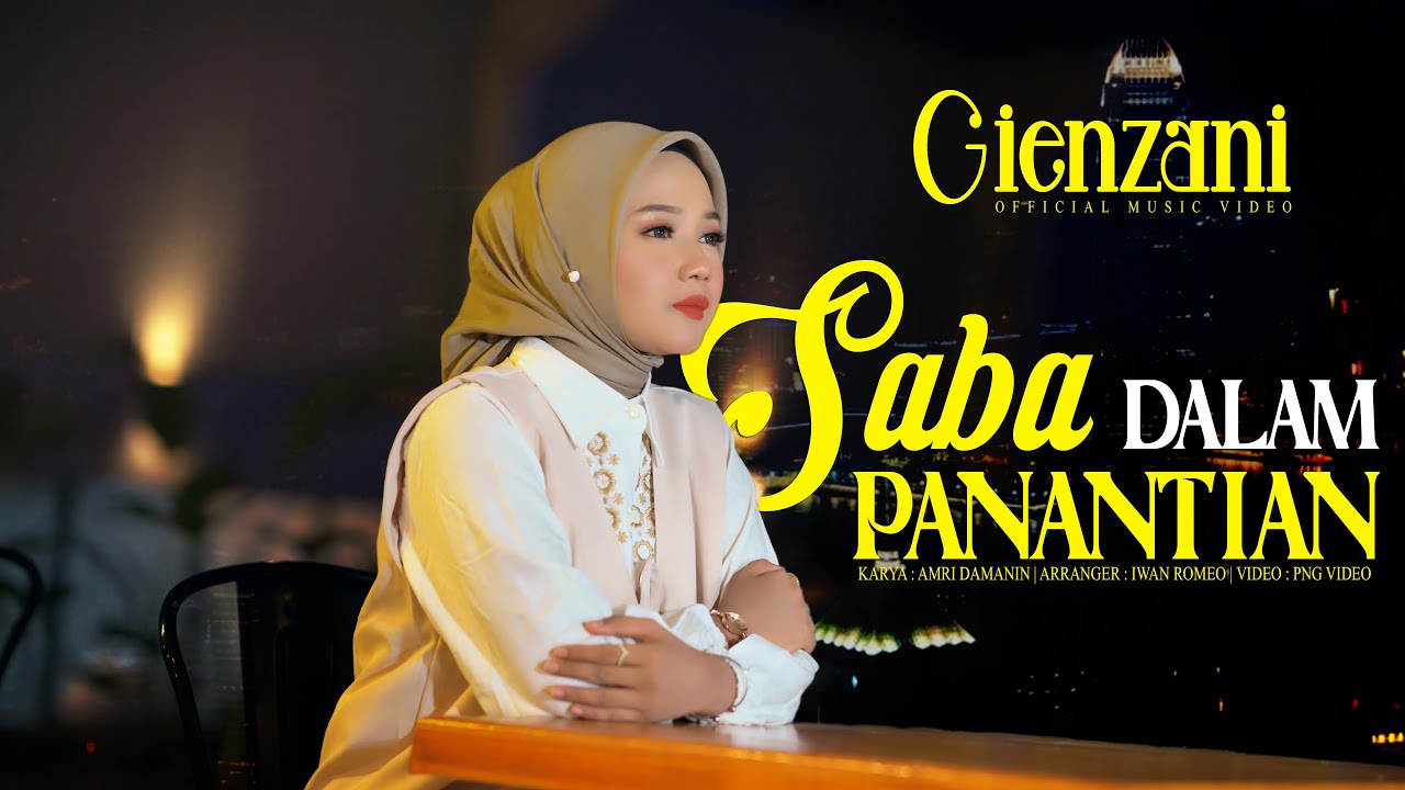 Gienzany - Saba Dalam Panantian ( Official Music Video )