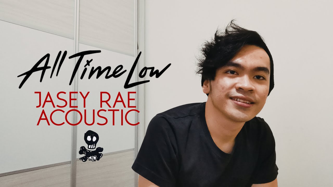 All Time Low Jasey Rae (Acoustic Cover) YouTube