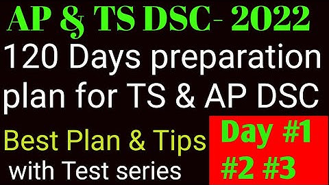 AP & TS DSC-2022 | 120 Days preparation plan | How to prepare for DSC | Best preparation plan & Tips