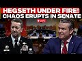 US Senate LIVE: Pete Hegseth Testifies at Senate Hearing Amid Iran War Crisis | US Iran War | Trump