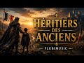 🕯️ Héritiers des anciens 🕯️🎵 Musique sur l’héritage moral d’un père à son fils