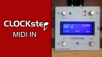 CLOCKStep Feature: MIDI IN