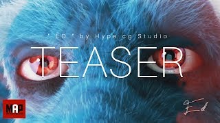 TEASER Trailer | CGI 3d Animated Short Film ** ED **  Thriller Suspense Action Movie by Hype Studio